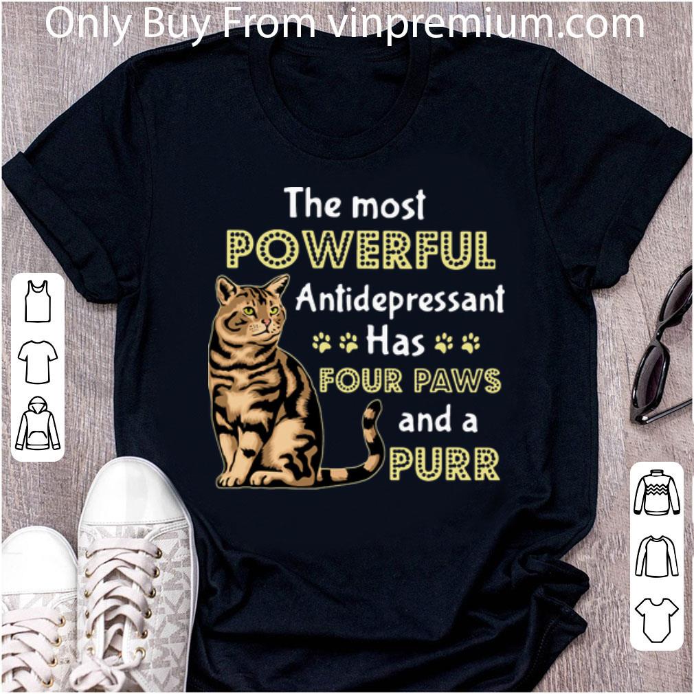 Pretty The Most Powerful Antidepressant Has Four Paws And A Purr Cat shirt