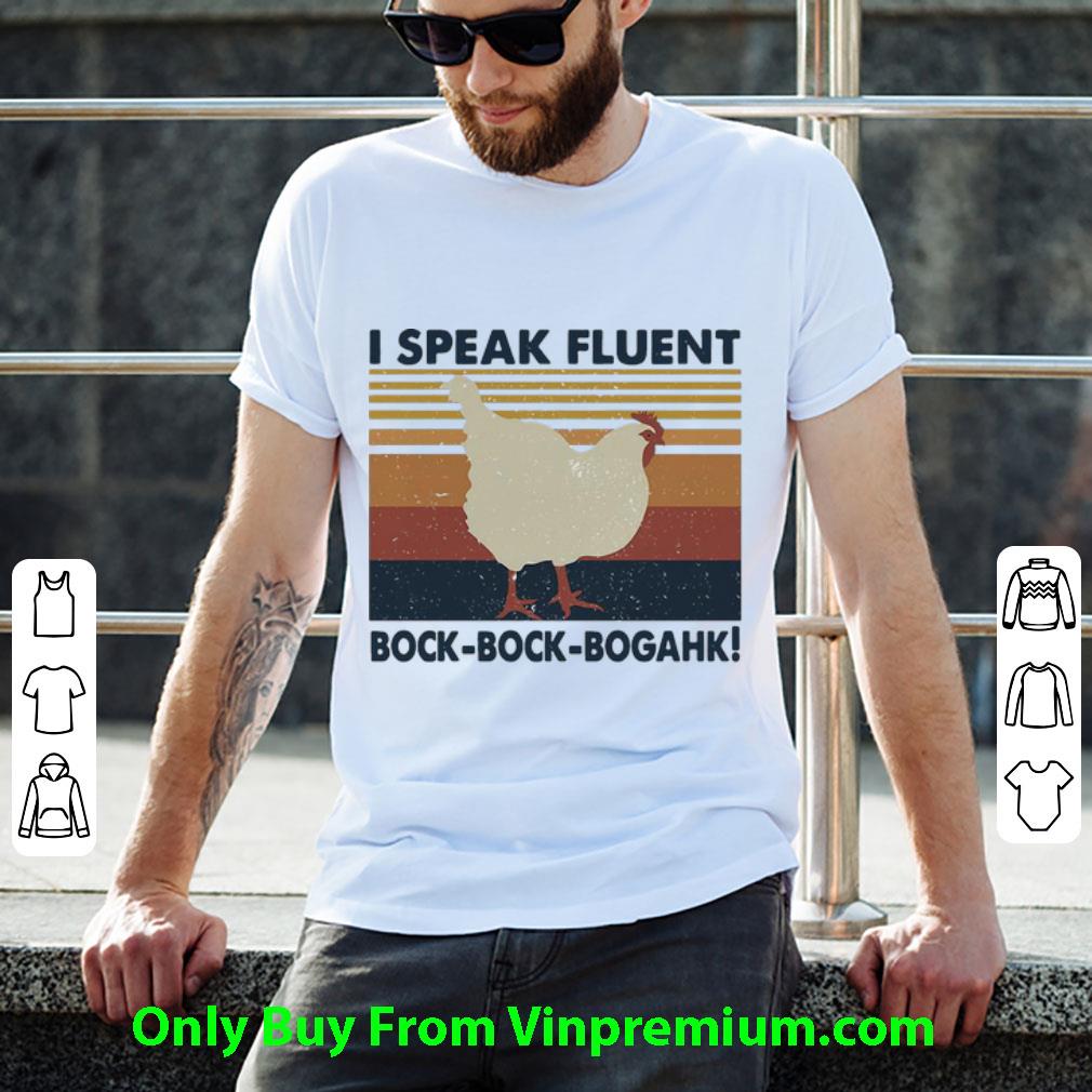 Hot Vintage Chicken I Speak Fluent Bock Bock Bogahk shirt