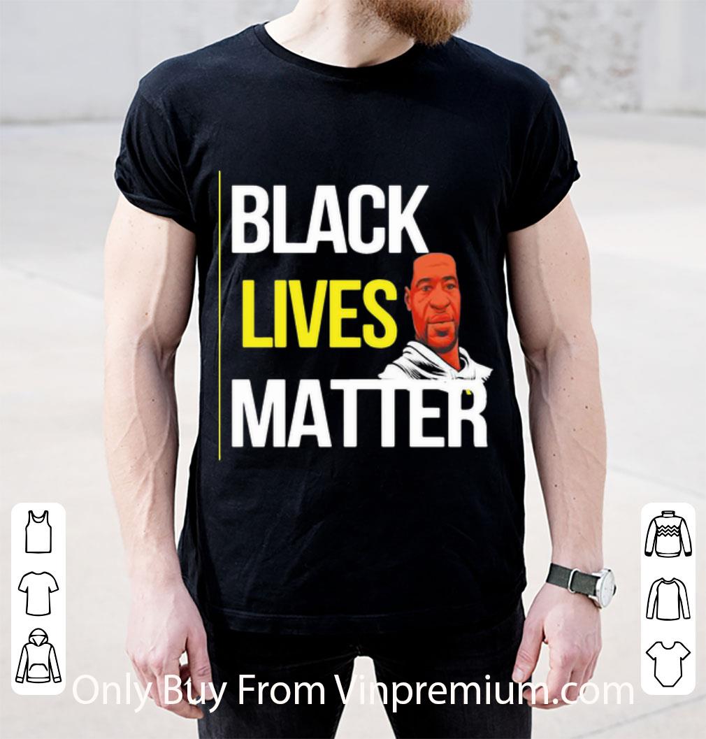 Awesome Black Lives Matter Awareness George Floyd shirt