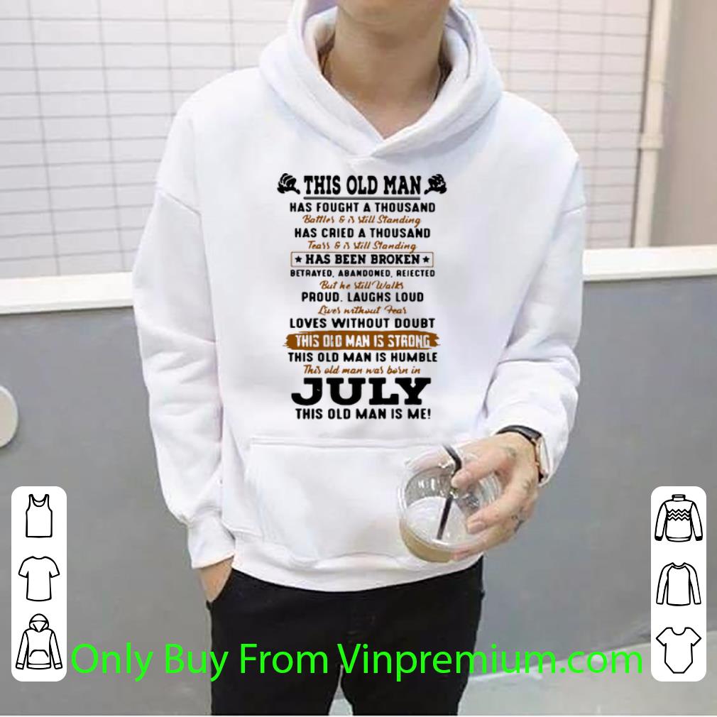 94ffee8f top this old man is strong humble this old man was born in july shirt 4 - Top This Old Man Is Strong Humble This Old Man Was Born In July shirt