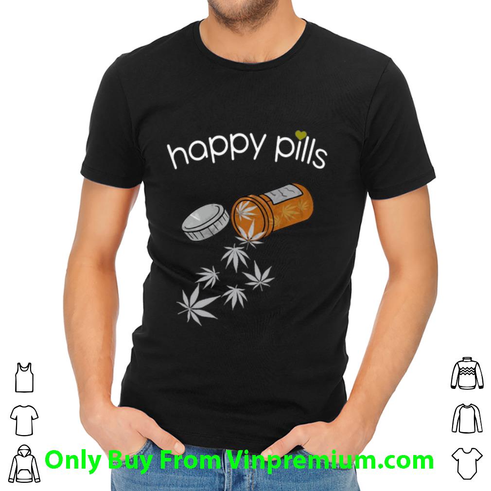 Nice Happy Pills Weeds Drugs shirt