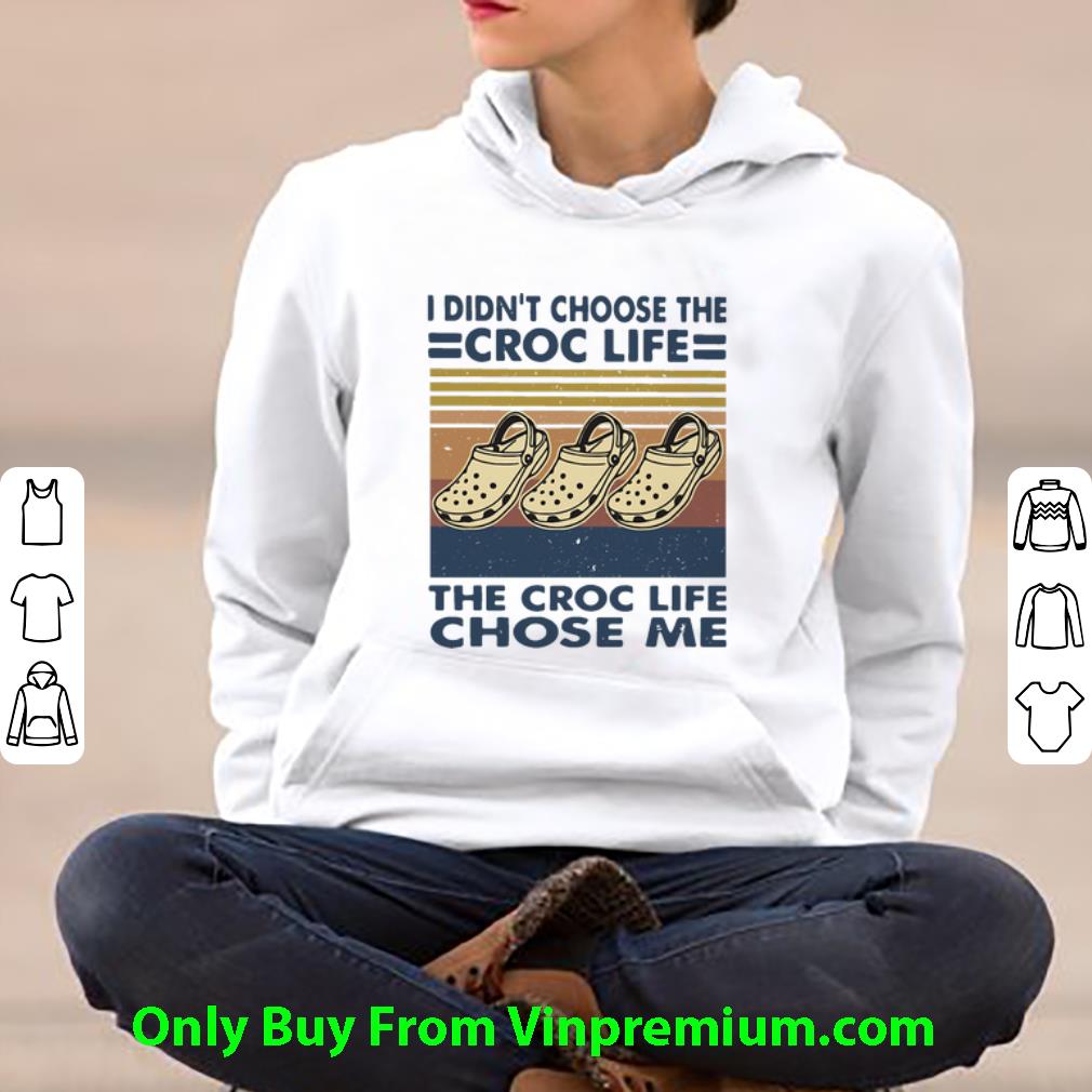 a6ef5794 premium vintage i didn t choose the croc life the croc life chose me shirt 4 - Premium Vintage I Didn’t Choose The Croc Life The Croc Life Chose Me shirt