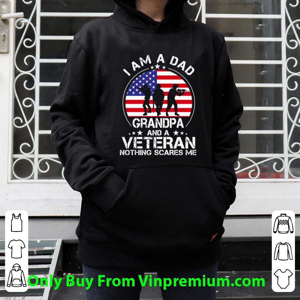 a7ccd7a1 nice vintage i m a dad grandpa and veteran nothing scares me american flag shirt 4 - Nice Vintage I’m a Dad Grandpa and Veteran Nothing Scares Me American Flag shirt