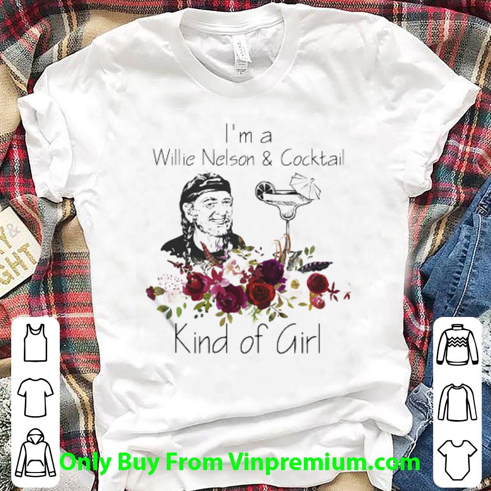Awesome I’m A Willie Nelson And Cocktail Kind Of Girl Floral shirt