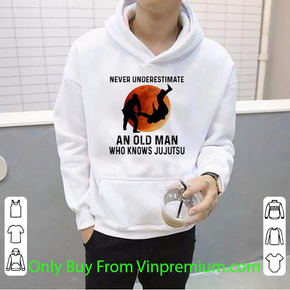 bbe26e3a nice never underestimate an old man who knows jujutsu shirt 4 - Nice Never Underestimate An Old Man Who Knows Jujutsu shirt