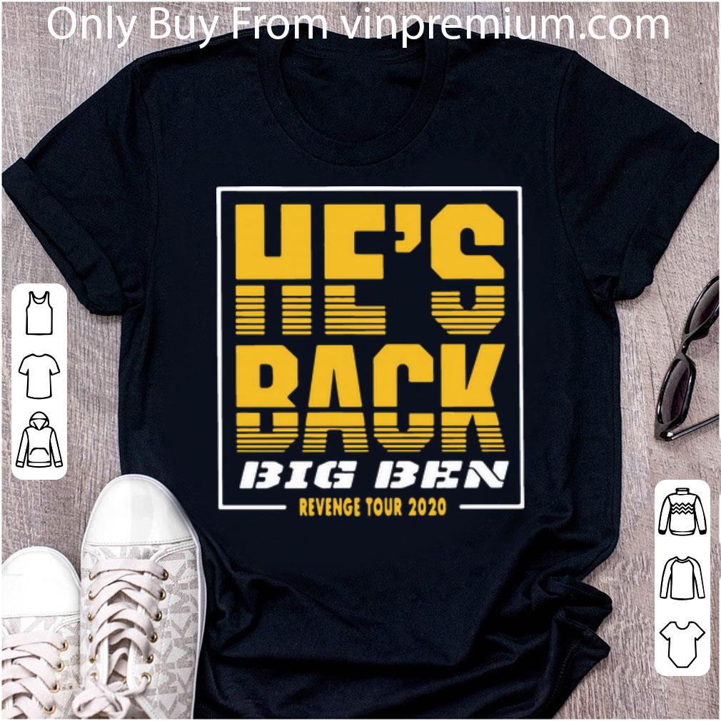 Great He’s Back Big Ben Revenge Tour 2020 shirt