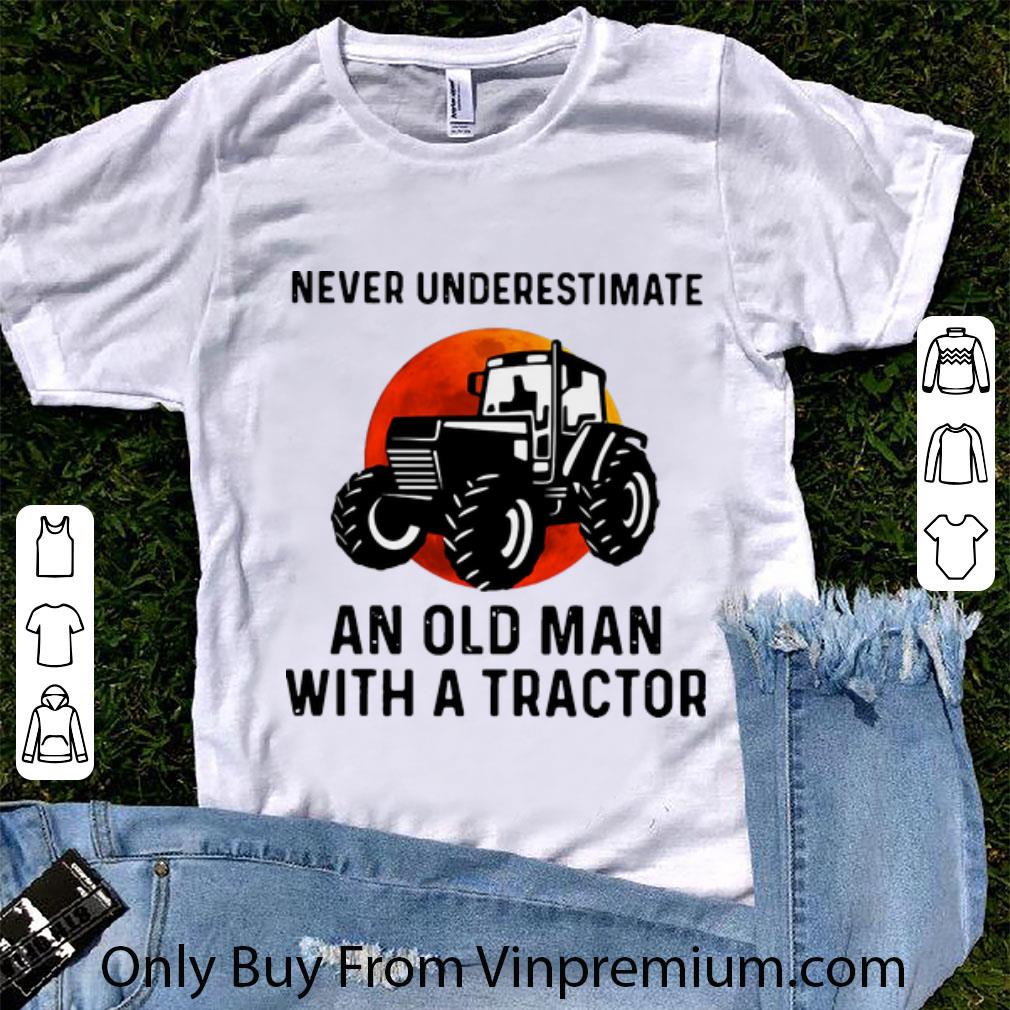 Hot Never Underestimate An Old Man With A Tractor shirt