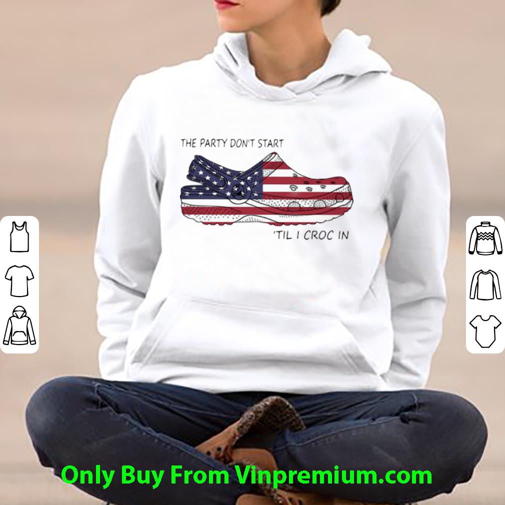 dd96f7b4 pretty the party don t start til i croc in american flag 4th of july shirt 4 - Pretty The Party Don’t Start ’til I Croc In American Flag 4th Of July shirt
