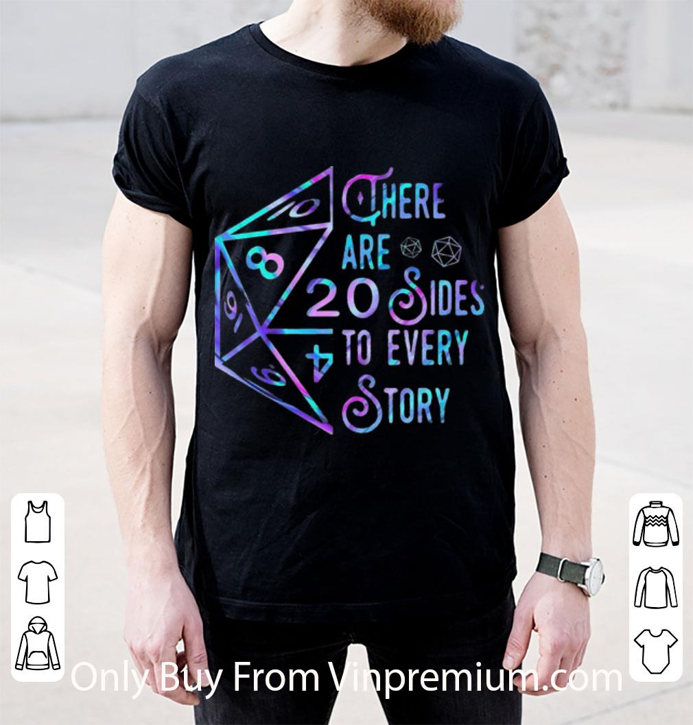 Top There Are 20 Sides To Every Story shirt