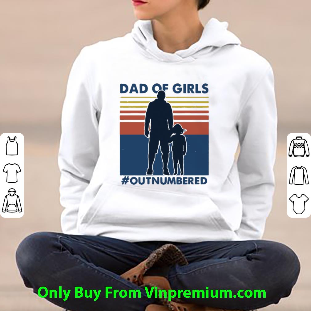 e92e6a53 awesome vintage dad of girls outnumbered shirt 4 - Awesome Vintage Dad Of Girls #Outnumbered shirt