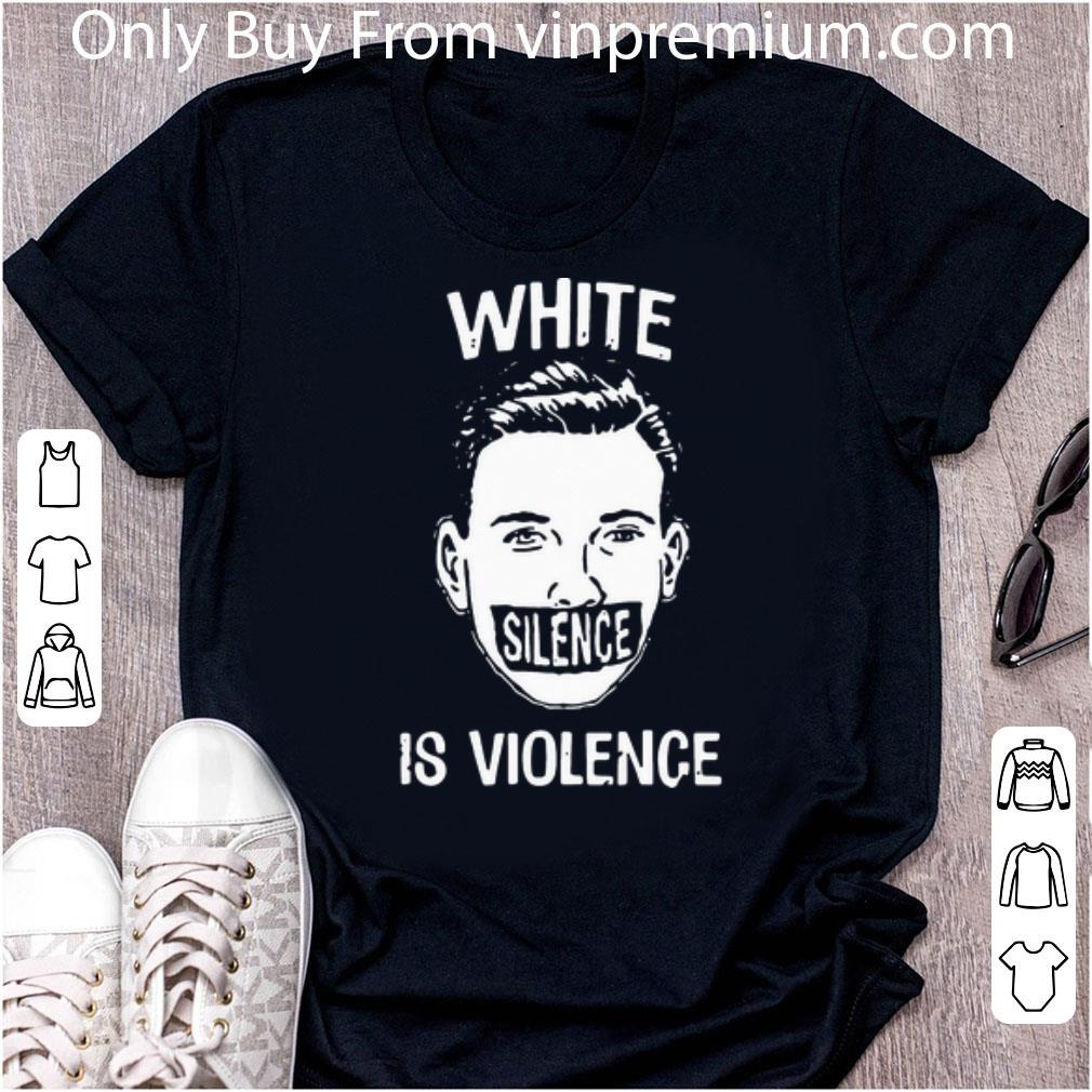 Hot White Silence Is Violence shirt