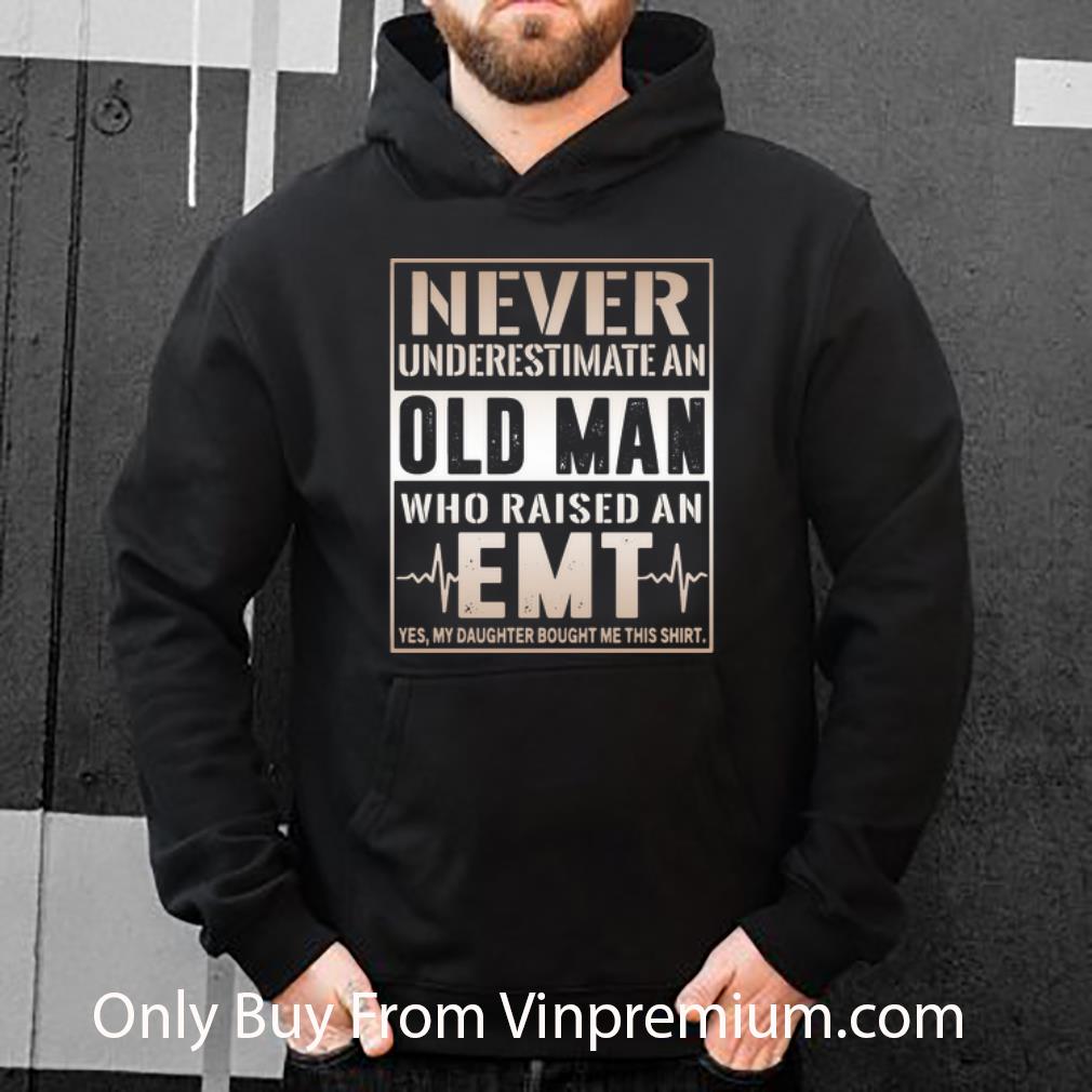 f051b0f7 hot never underestimate old man who raised an emt shirt 4 - Hot Never Underestimate Old Man Who Raised An EMT shirt
