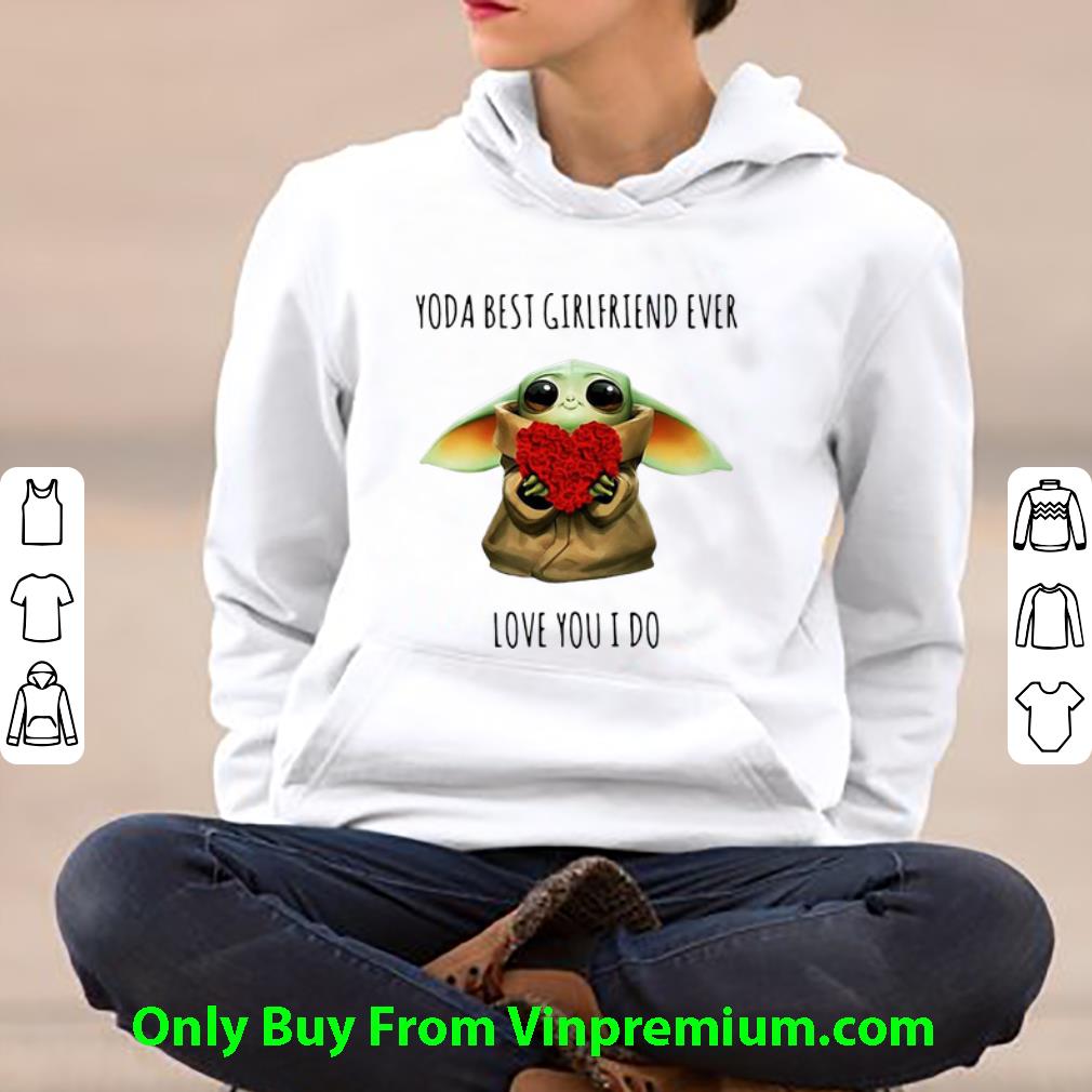0023aa74 great baby yoda best girlfriend ever love you i do shirt 4 - Great Baby Yoda Best Girlfriend Ever Love You I Do shirt