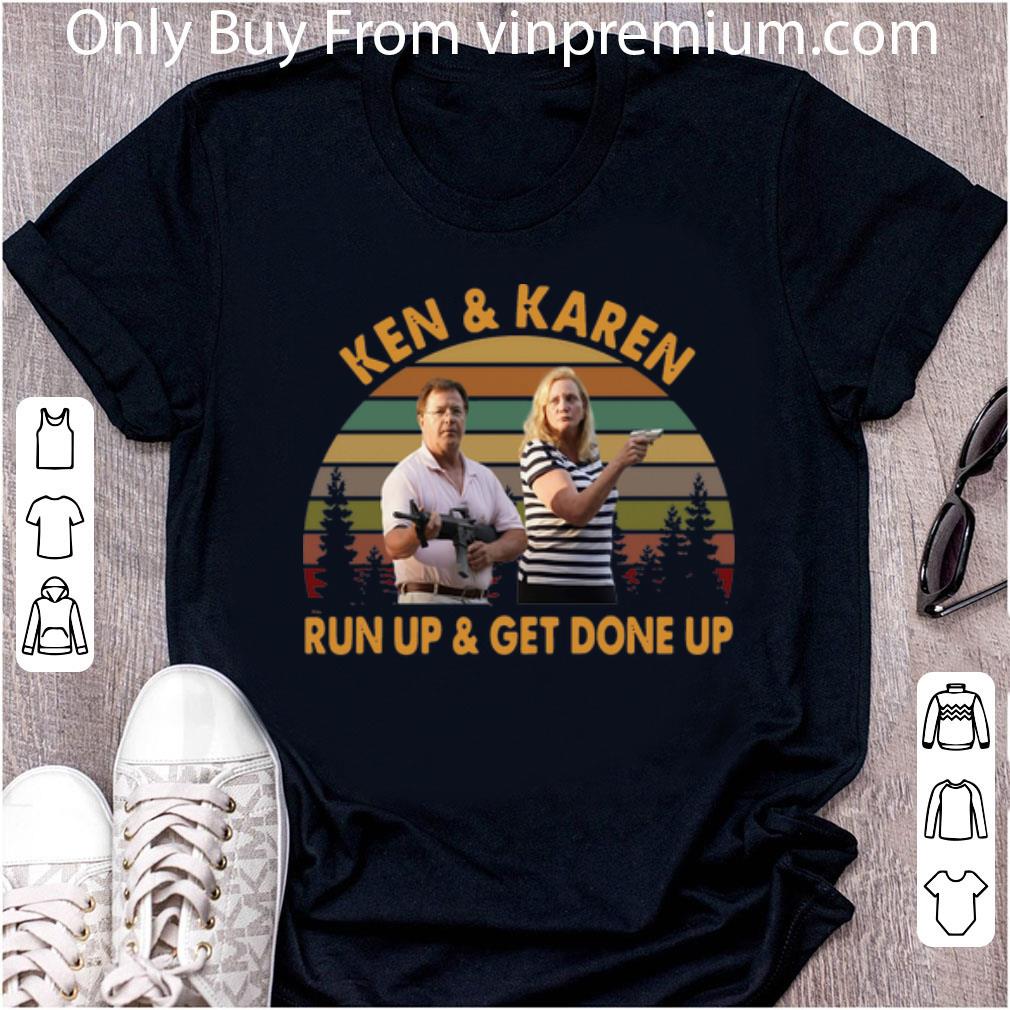 Official Vintage Ken And Karen Run Up And Get Gone Up shirt