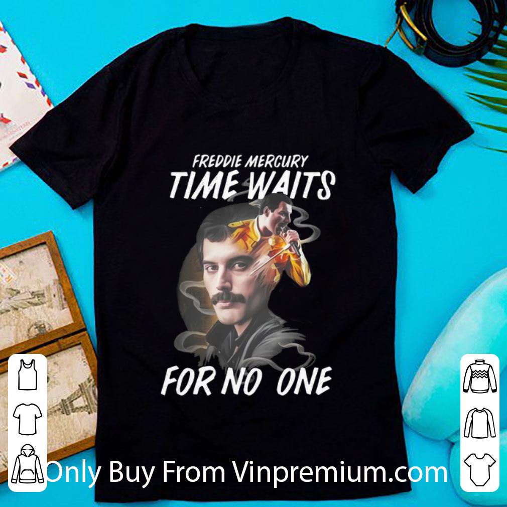 Hot Freddie Mercury Time Waits For No One shirt