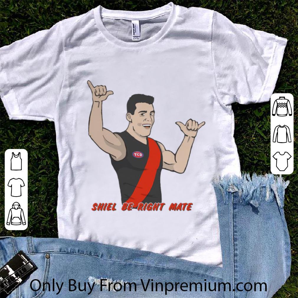 Premium Sheil Be Right Mate Jumper shirt