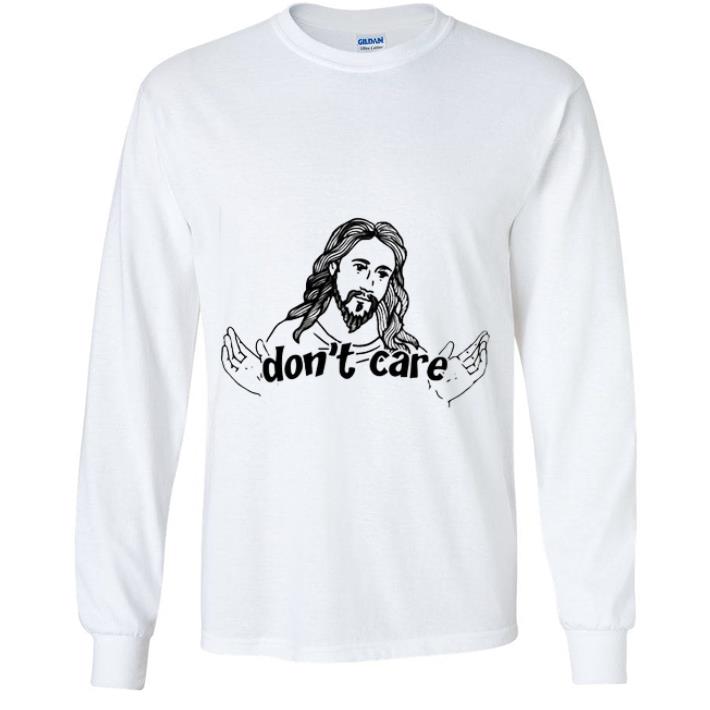 84d98511 official jesus don t care shirt 4 - Official Jesus Don't Care shirt