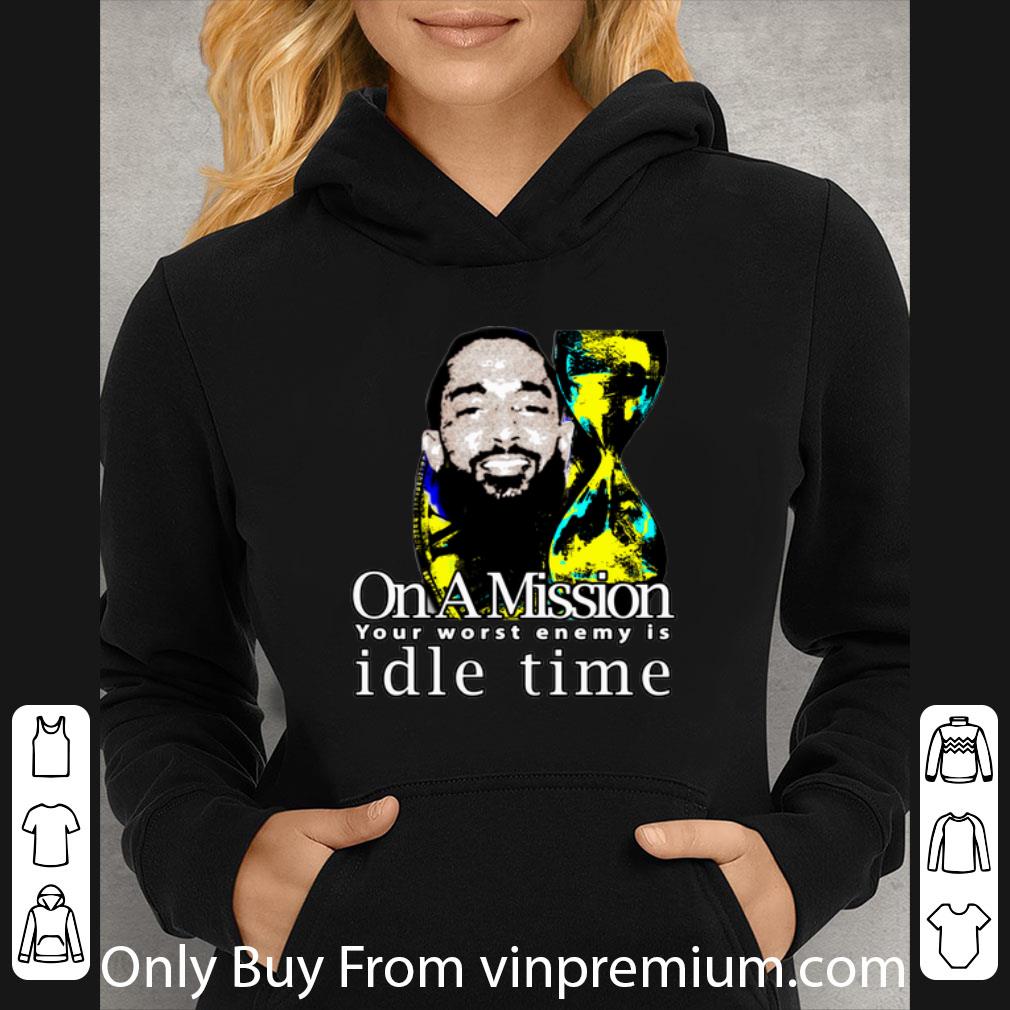 a06f7c63 great nipsey hussle on a mission your worst enemy is idle time shirt 4 - Great Nipsey Hussle On A Mission Your Worst Enemy Is Idle Time shirt