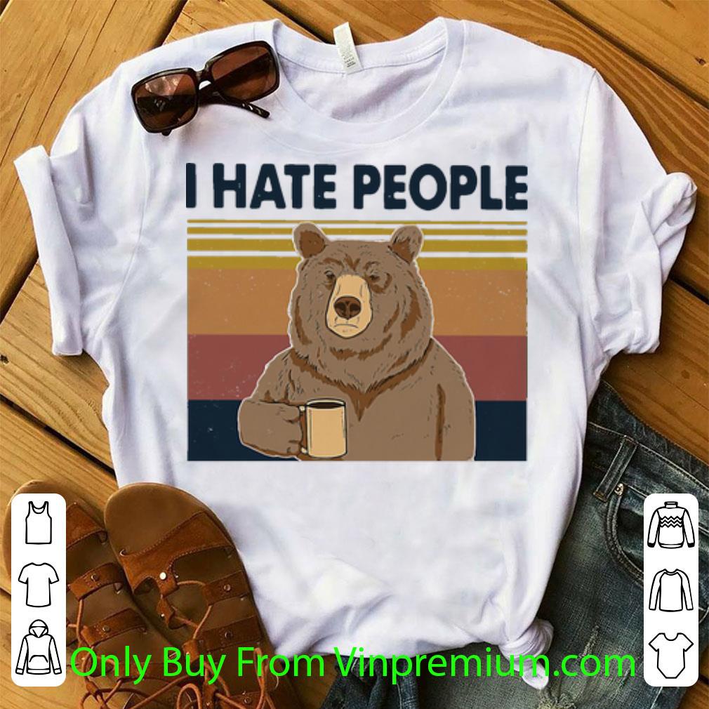 Great Vintage Bear I Hate People shirt
