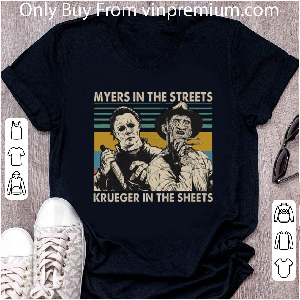 Great Myers In The Streets Krueger In The Sheets Vintage shirt
