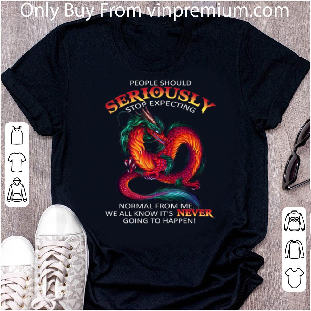 Hot Red Dragon People Should We All Know It's Never Going To Happen shirt