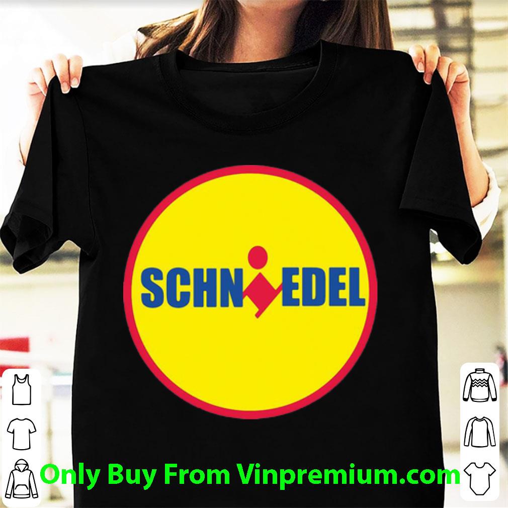 Pretty Schniedel shirt