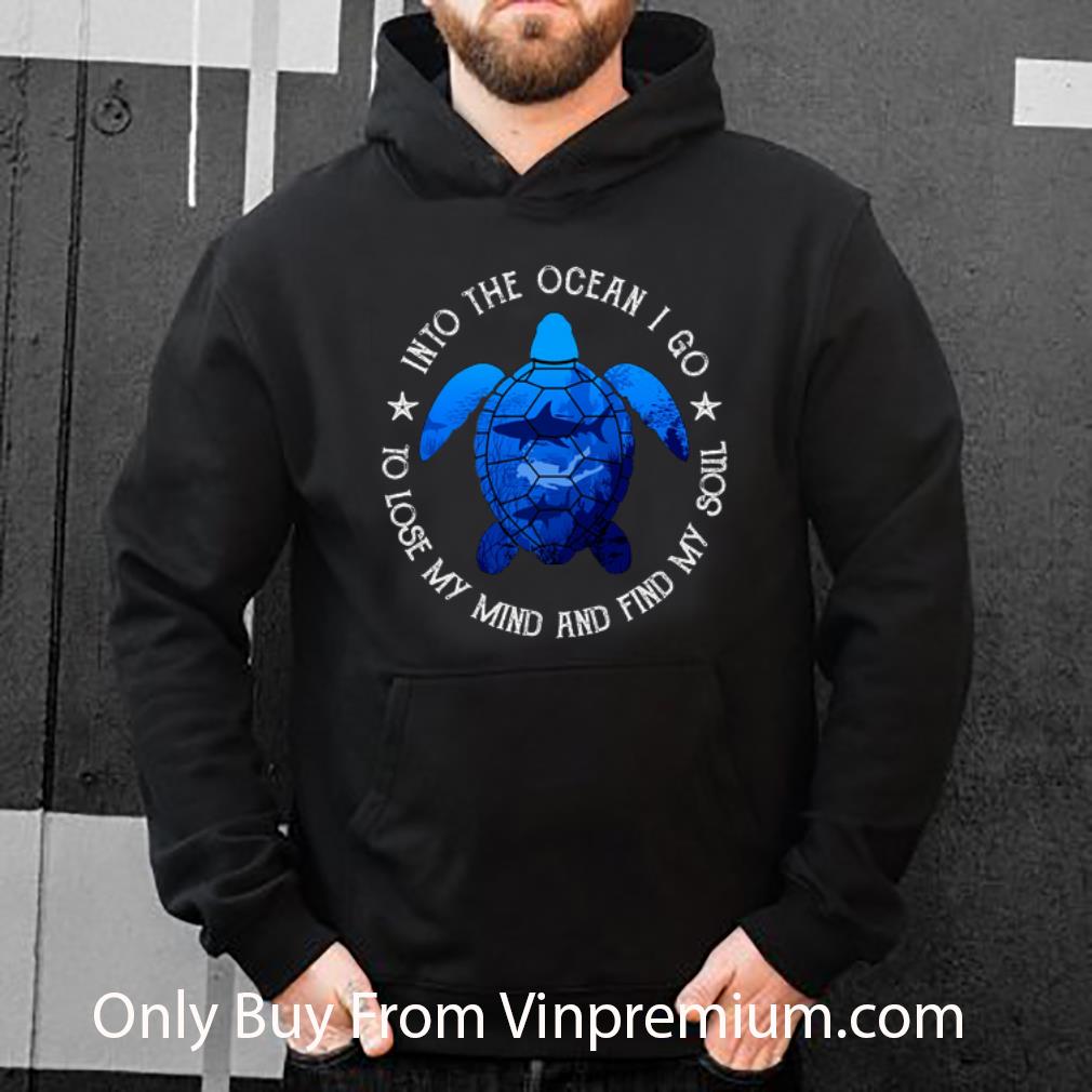 faac416c premium turtle diving into the ocean i go to lose my mind and find my shirt 4 - Premium Turtle Diving Into The Ocean I Go To Lose My Mind And Find My shirt