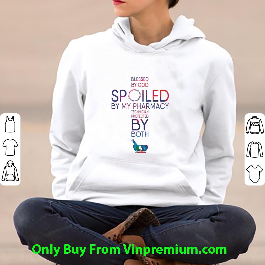 357086cb awesome blessed by god spoiled by my pharmacy technician protected by both shirt 4 - Awesome Blessed By God Spoiled By My Pharmacy Technician Protected By Both shirt