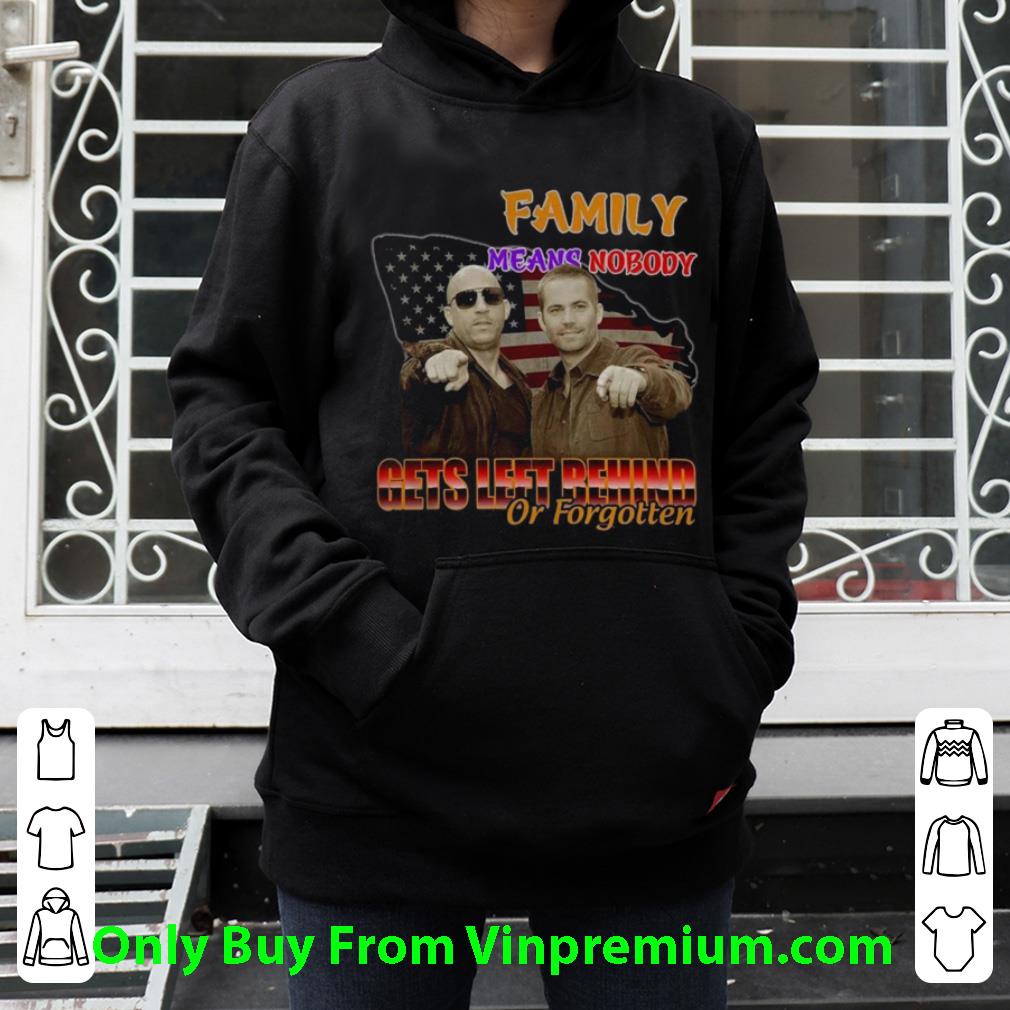 48a64e9b nice family means nobody gets left behind or forgotten shirt 4 - Nice Family Means Nobody Gets Left Behind Or Forgotten shirt