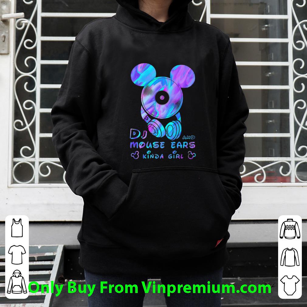 7a862eae premium disney mickey dj and mouse ears kind girl shirt 4 - Premium Disney Mickey Dj And Mouse Ears Kind Girl shirt