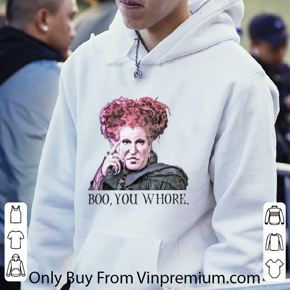 Awesome Winifred Sanderson Boo You Whore Hocus Pocus shirt c0085faa awesome winifred sanderson boo you whore hocus pocus shirt 4 - Awesome Winifred Sanderson Boo You Whore Hocus Pocus shirt