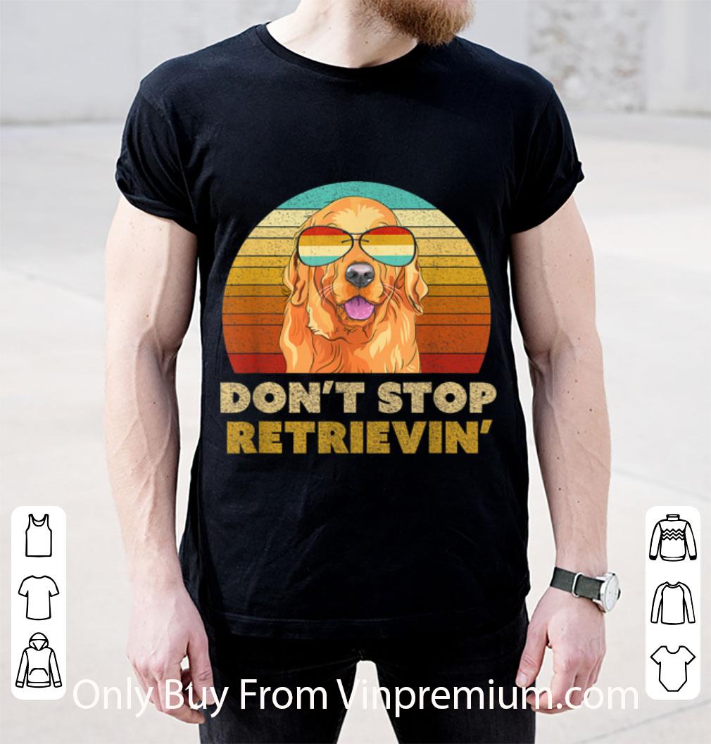Nice Vintage Golden Retriever Don't Stop Retrieving Sunglass shirt