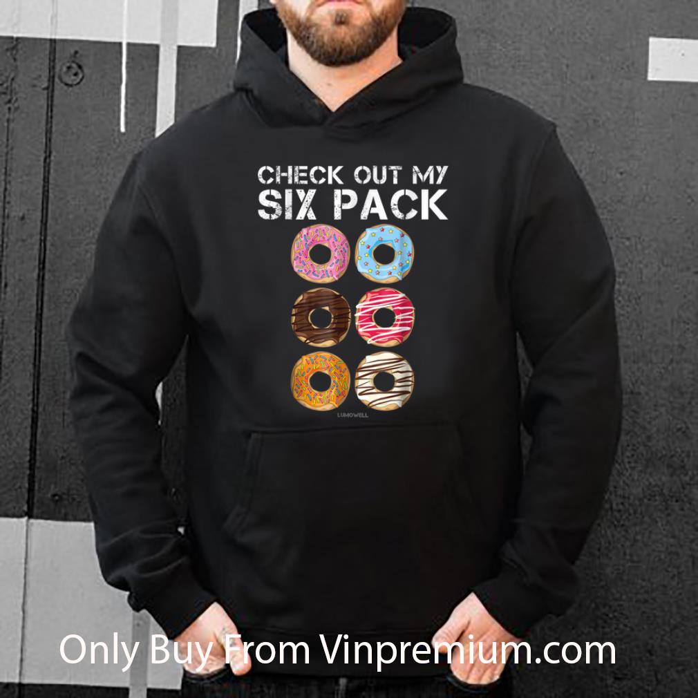 dd8d2609 great donut check out my six pack shirt 4 - Great Donut Check Out My Six Pack shirt