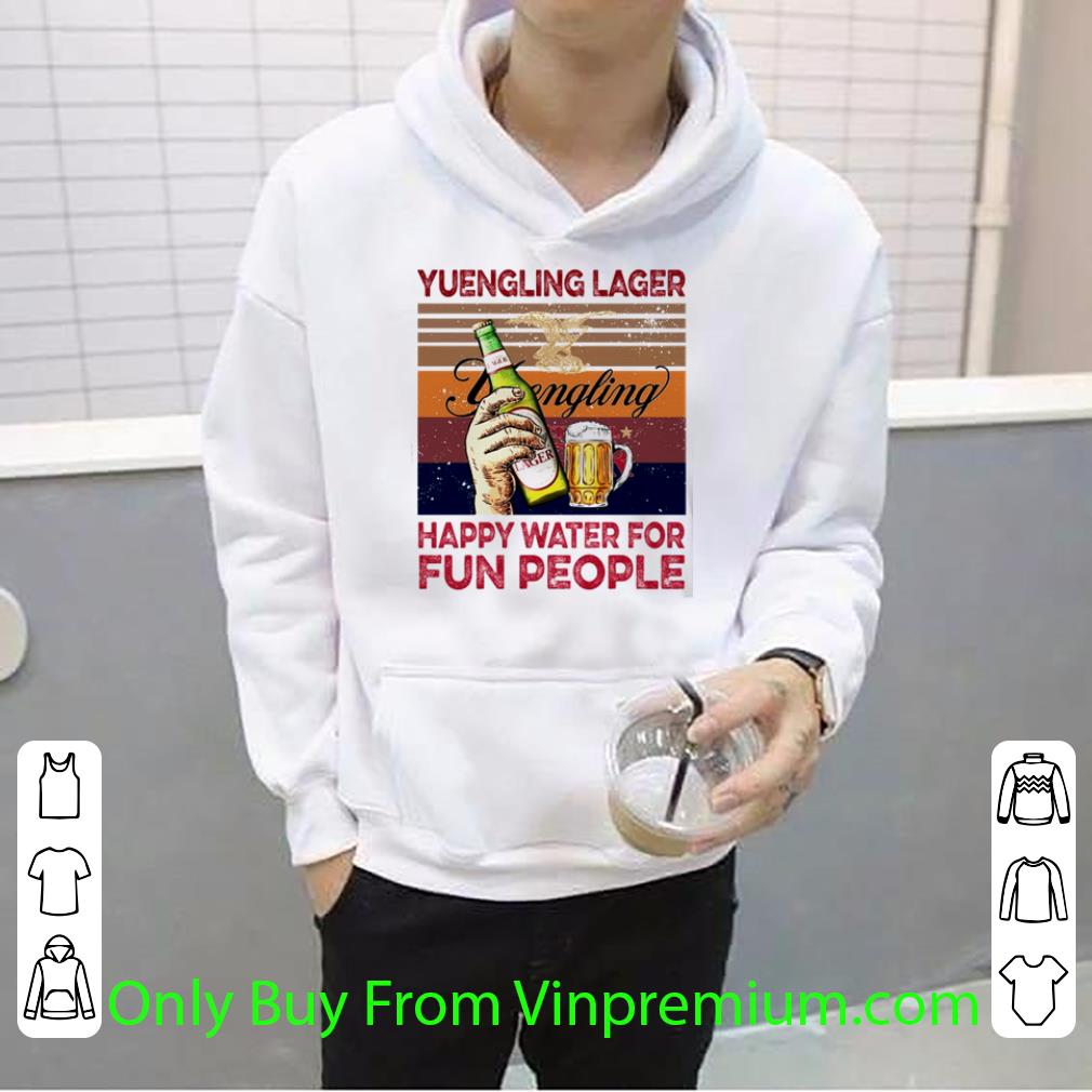 11a1a111 hot yuengling lager brewery happy water for fun people vintage shirt 4 - Hot Yuengling Lager Brewery Happy Water For Fun People Vintage shirt
