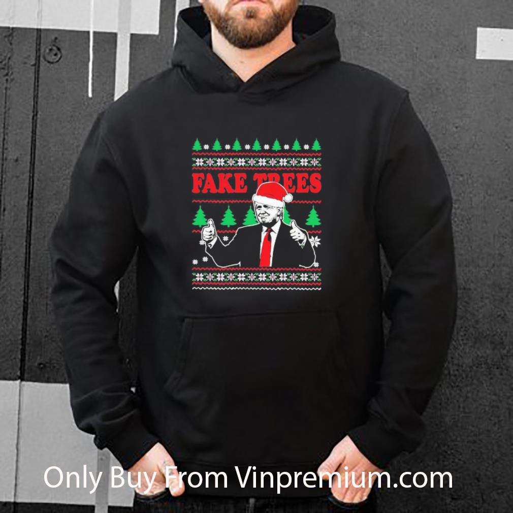 Nice Donald Trump Fake Trees Christmas shirt 2218d3a9 nice donald trump fake trees christmas shirt 4 - Nice Donald Trump Fake Trees Christmas shirt
