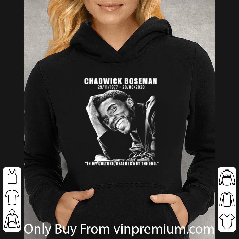 Hot Chadwick Boseman 1977-2020 In My Culture Death Is Not The End shirt 606e19e0 hot chadwick boseman 1977 2020 in my culture death is not the end shirt 4 - Hot Chadwick Boseman 1977-2020 In My Culture Death Is Not The End shirt