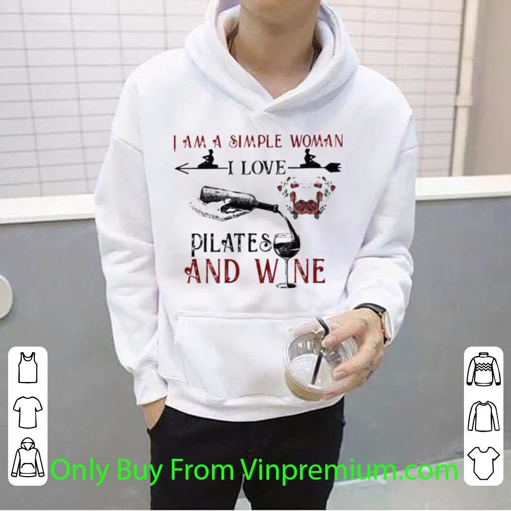 8a6bcd42 top i am a simple woman i love pilates and wine flowers shirt 4 - Top I Am A Simple Woman I Love Pilates And Wine Flowers shirt