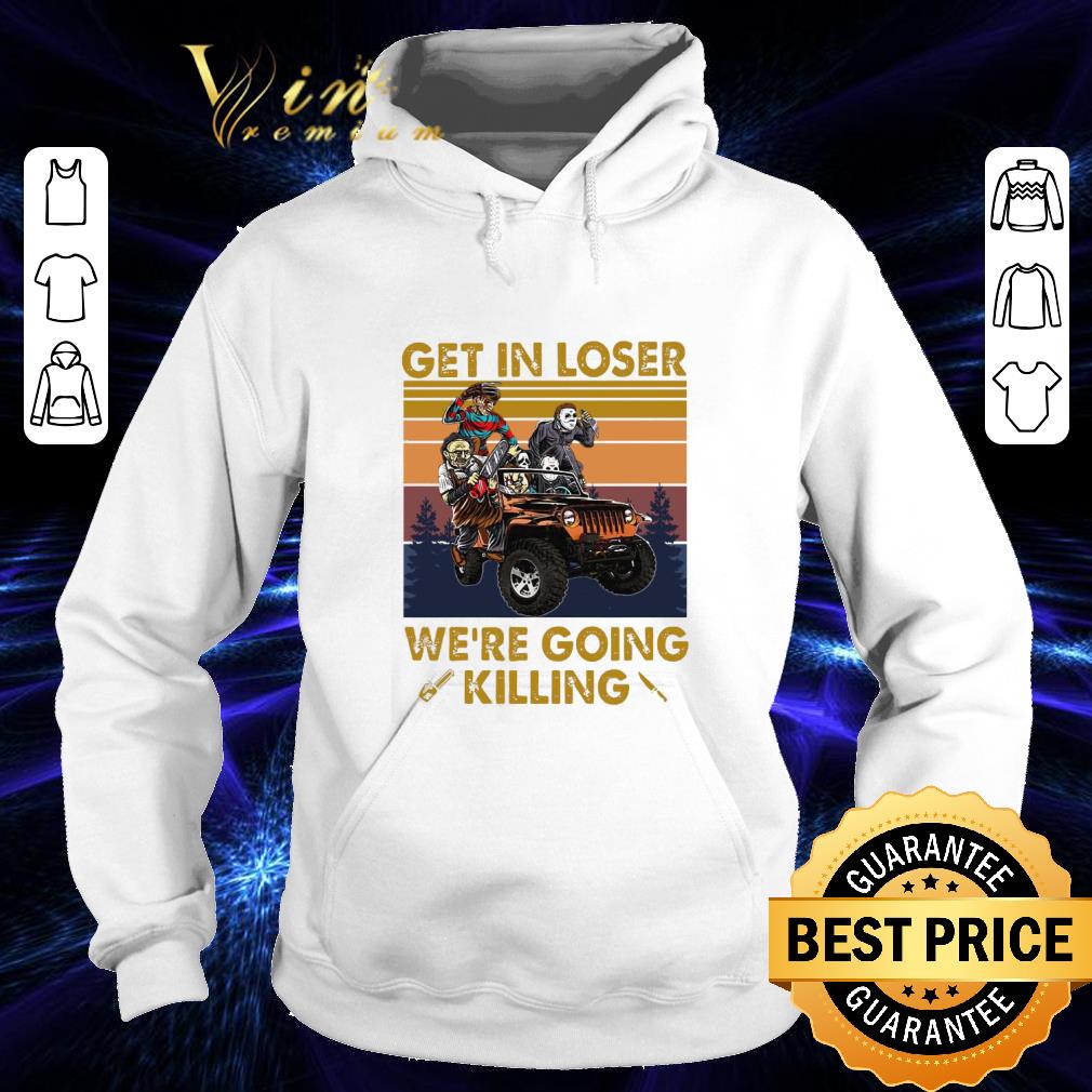 Horror Movies Characters Get In Loser We're Going Killing Vintage shirt 02f30e75 horror movies characters get in loser we re going killing vintage shirt 4 - Horror Movies Characters Get In Loser We're Going Killing Vintage shirt