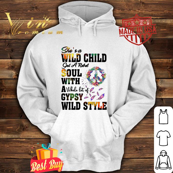 2bee42fe awesome peace sign she s wild child got a rebel soul with a whole lot of gypsy shirt 4 - Awesome Peace Sign She's Wild Child Got A Rebel Soul With A Whole Lot Of Gypsy shirt