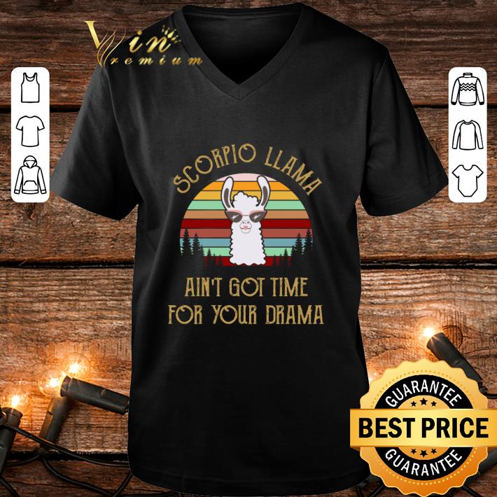 3d86fffb awesome scorpio llama ain t got time for your drama vintage shirt 4 - Awesome Scorpio Llama Ain't Got Time For Your Drama Vintage shirt