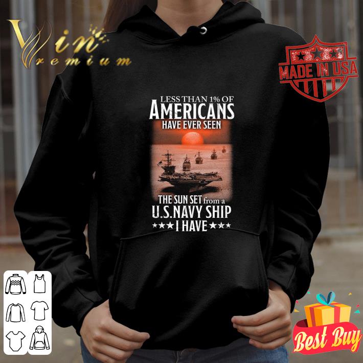 cf4436f6 official the sunset from us navy ship less than 1 of americans have ever seen shirt 4 - Official The sunset from US Navy ship less than 1% of Americans have ever seen shirt