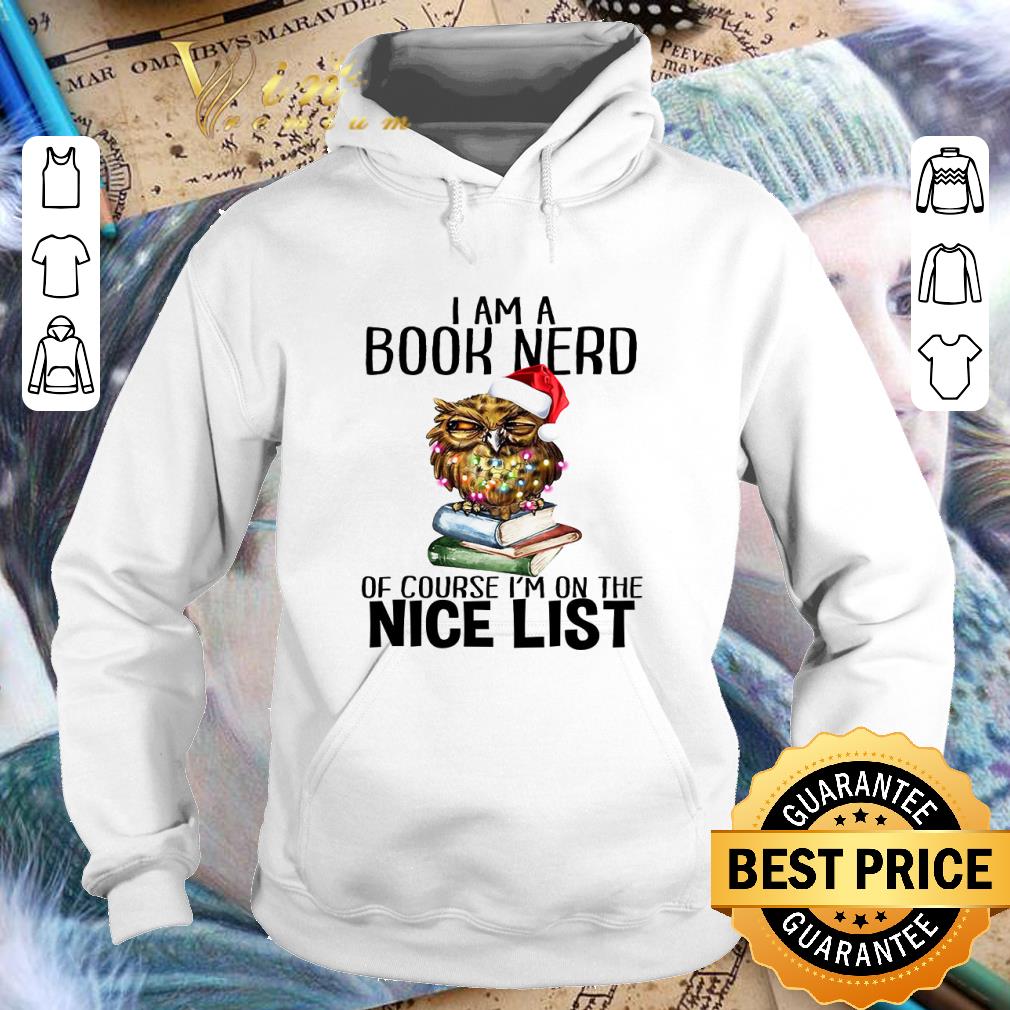 021b4bb1 premium christmas owl i am a book nerd of course i m on the nice list shirt 4 - Premium Christmas owl i am a book nerd of course i'm on the nice list shirt