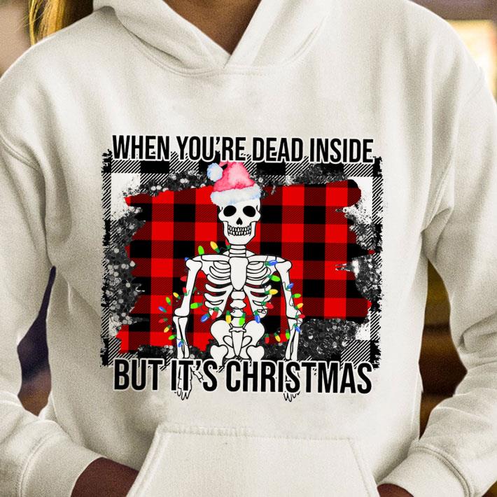 05b96b92 premium skeleton when you re dead inside but it s christmas shirt 4 - Premium Skeleton When You're Dead Inside But It's Christmas shirt