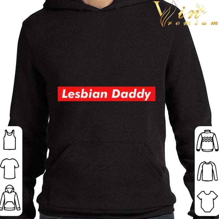 Father's Day Lesbian Daddy shirt 253e6632 father s day lesbian daddy shirt 4 - Father's Day Lesbian Daddy shirt