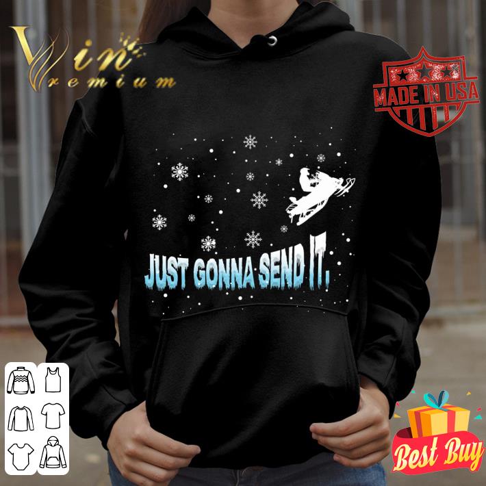 4476d48c best snowmobile just gonna send it shirt 4 - Best Snowmobile Just Gonna Send It shirt