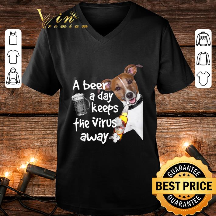 7561be69 best jack russell a beer day keep the virus away shirt 4 - Best Jack Russell A Beer Day Keep The Virus Away shirt