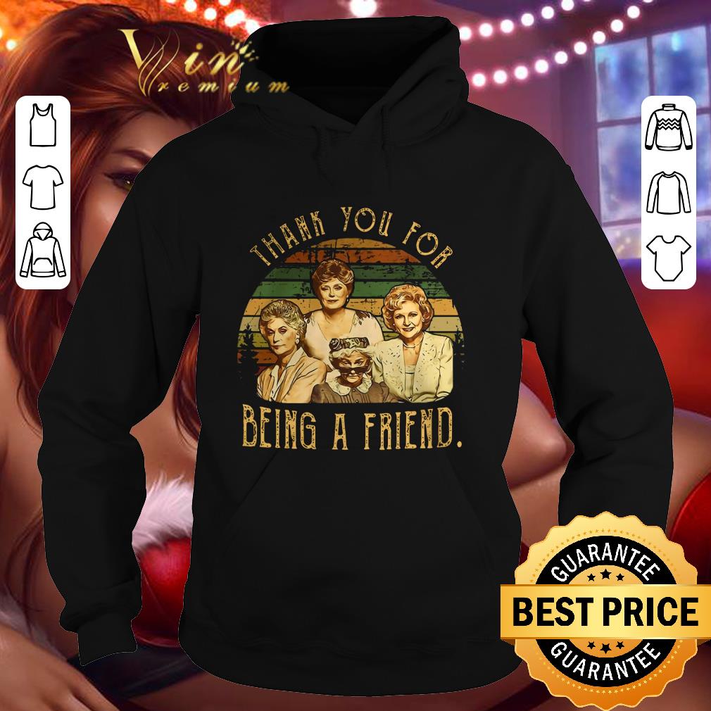 Premium The Golden Girls Thank You for Being A Friend 80s Vintage shirt 76002c8f premium the golden girls thank you for being a friend 80s vintage shirt 4 - Premium The Golden Girls Thank You for Being A Friend 80s Vintage shirt