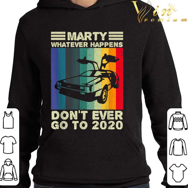 Marty What Ever Happens Don't Ever Go To 2020 Back To Future Vintage shirt 8efcfc98 marty what ever happens don t ever go to 2020 back to future vintage shirt 4 - Marty What Ever Happens Don't Ever Go To 2020 Back To Future Vintage shirt