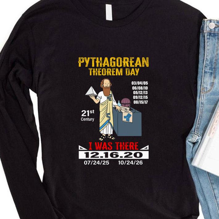 abe5fbc8 premium pythagorean theorem day 21st century i was there 12 16 2020 shirt 4 - Premium Pythagorean Theorem Day 21st Century I Was There 12.16.2020 shirt