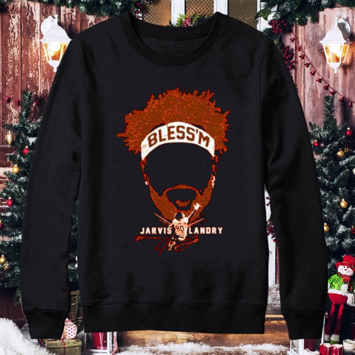 Best 80 Jarvis Landry Cleveland Browns Bless'm Signature shirt 0006b5df best 80 jarvis landry cleveland browns bless m signature shirt 4 - Best 80 Jarvis Landry Cleveland Browns Bless'm Signature shirt